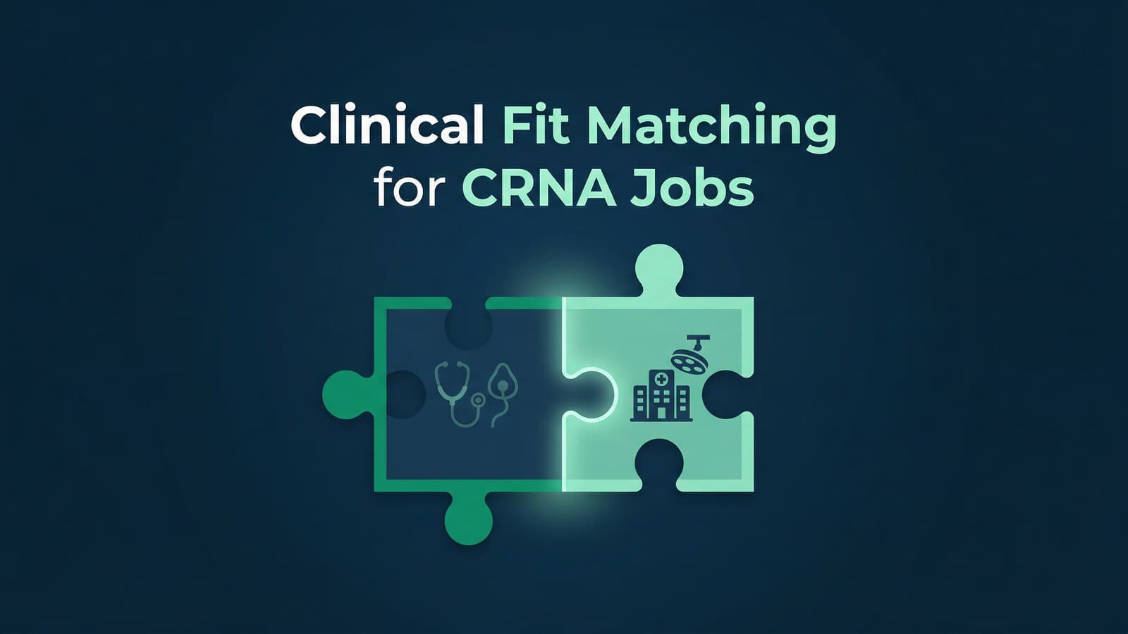 Why Clinical-Fit Matching Beats Keyword Search for Anesthesia Jobs