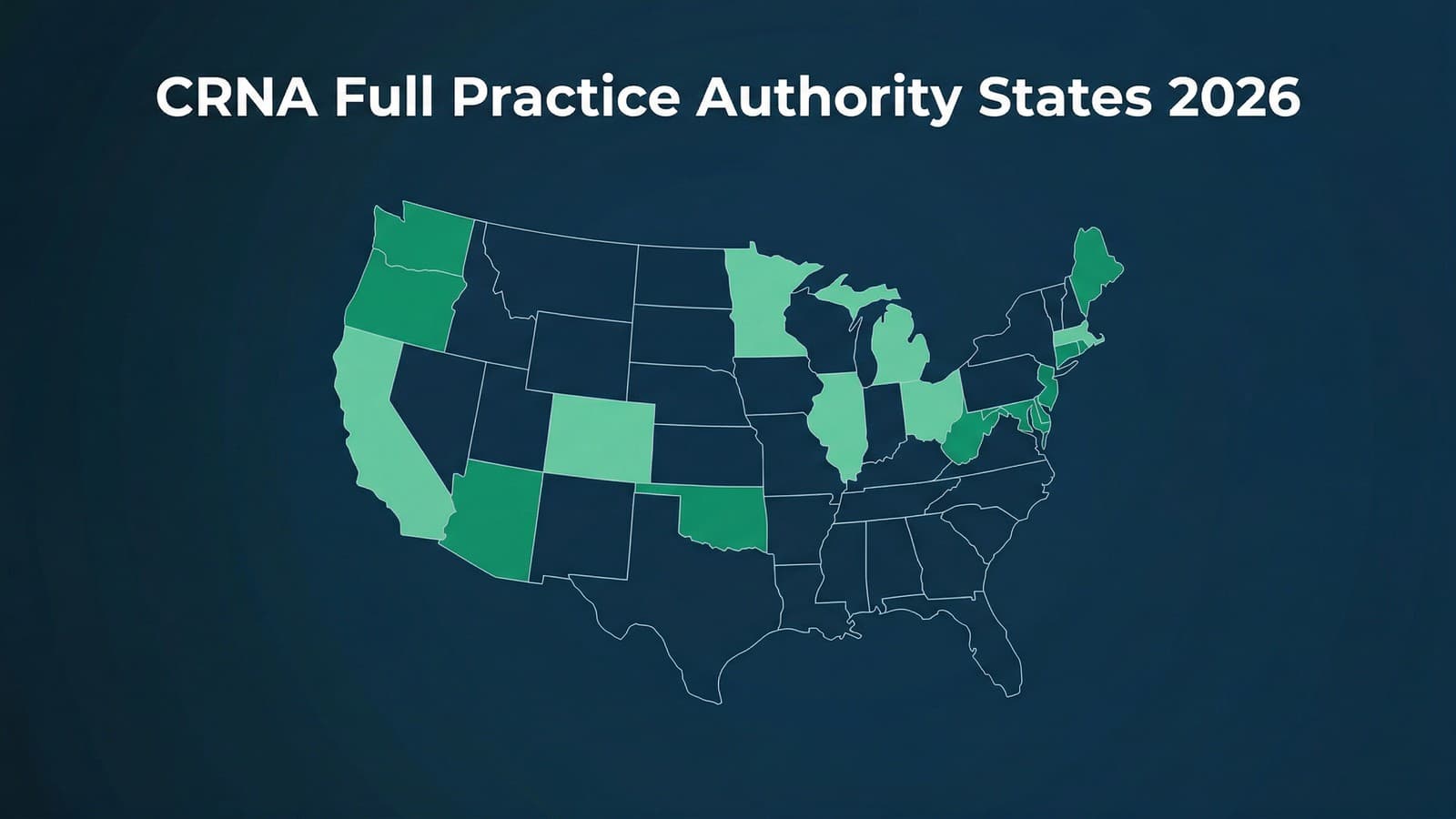 CRNA Full Practice Authority States in 2026: Complete Guide